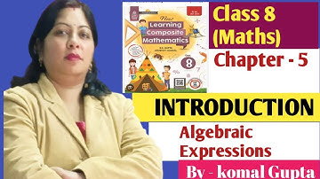 Introduction| Algebraic Expressions Class 8 | By komal Gupta 