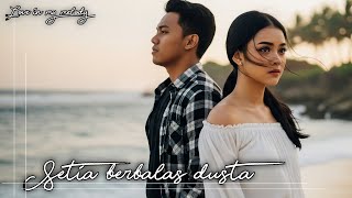 Download Lagu SETIA BERBALAS DUSTA || Slow Rock Melayu | Lagu sedih Penuh Emosi MP3