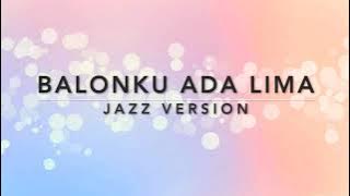 Balonku Ada Lima - Ziva Challenge Jazz Version (Piano Karaoke/Instrumental)