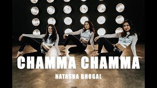 Chamma Chamma by Natasha Bhogal | Fraud Saiyaan | Neha Kakkar