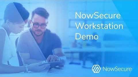 NowSecure Workstation Demo