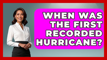 When Was The First Recorded Hurricane? - Weather Watchdog