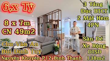 Bán Nhà Bình Thạnh Gần Chợ Bà Chiểu Học Viện Cán Bộ Chu Văn An Khu Bàn Cờ 3Tầng ĐúcBTCT 4PN/ 6,7 Tỷ