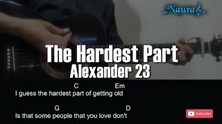 Alexander 23 - The Hardest Part Guitar Chords Lyrics