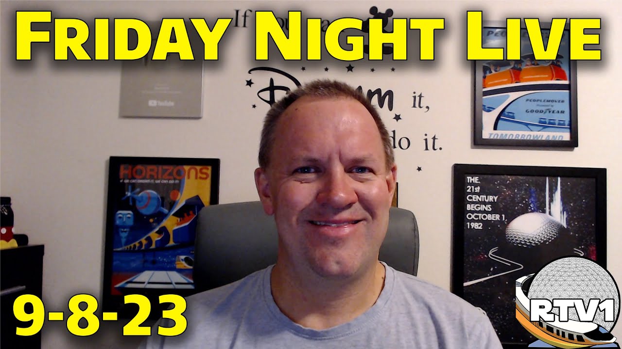 Friday Night Live Stream Announcement - 9-8-23 - Walt Disney World