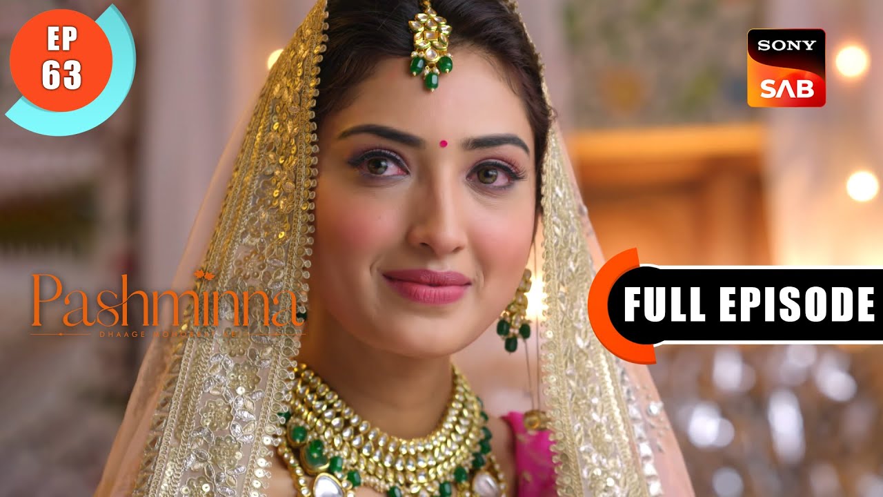 Raghav Wants To Save Pashminna | Pashminna | Ep 63 | Full Episode | 5 Jan 2024