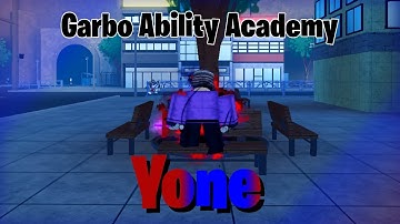 [AUT] Garbo Abilities Academy In A Universal Time: Yone