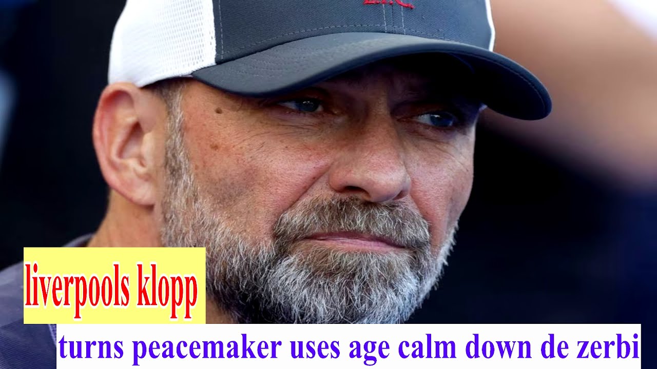 Liverpool's Klopp turns peacemaker, uses 'age' to calm down De Zerbi