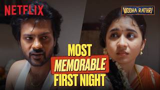 This is not an Ordinary First Night! | Modha Rathri | Netflix India
