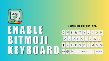 ❤ EASY APP GUIDE: Enable Bitmoji Keyboard Samsung Galaxy A25 || How to to turn bitmoji keyboard