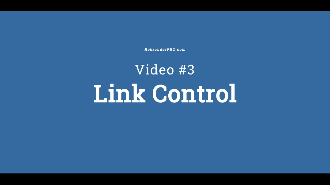 RebranderPro Video 3 Link Control YouTube