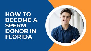 How to Donate Sperm in Florida