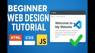 Beginner Web Design Tutorial | Build a Website Using Visual Studio Code (HTML + CSS + JS
