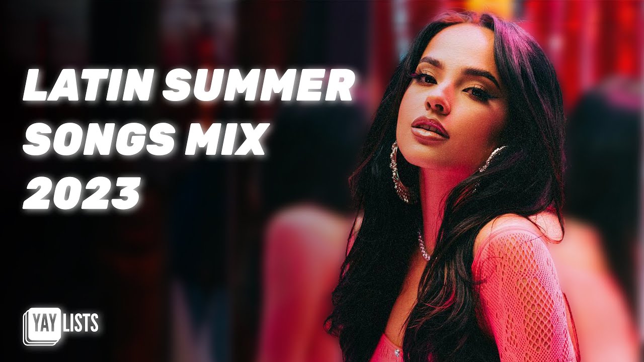 Best Spanish Summer Songs 2023  Top Latin Pop Mix