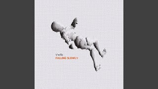 Falling Slowly