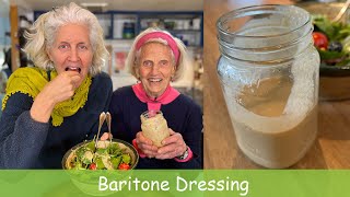 Baritone Dressing  A Great Salad Dressing!