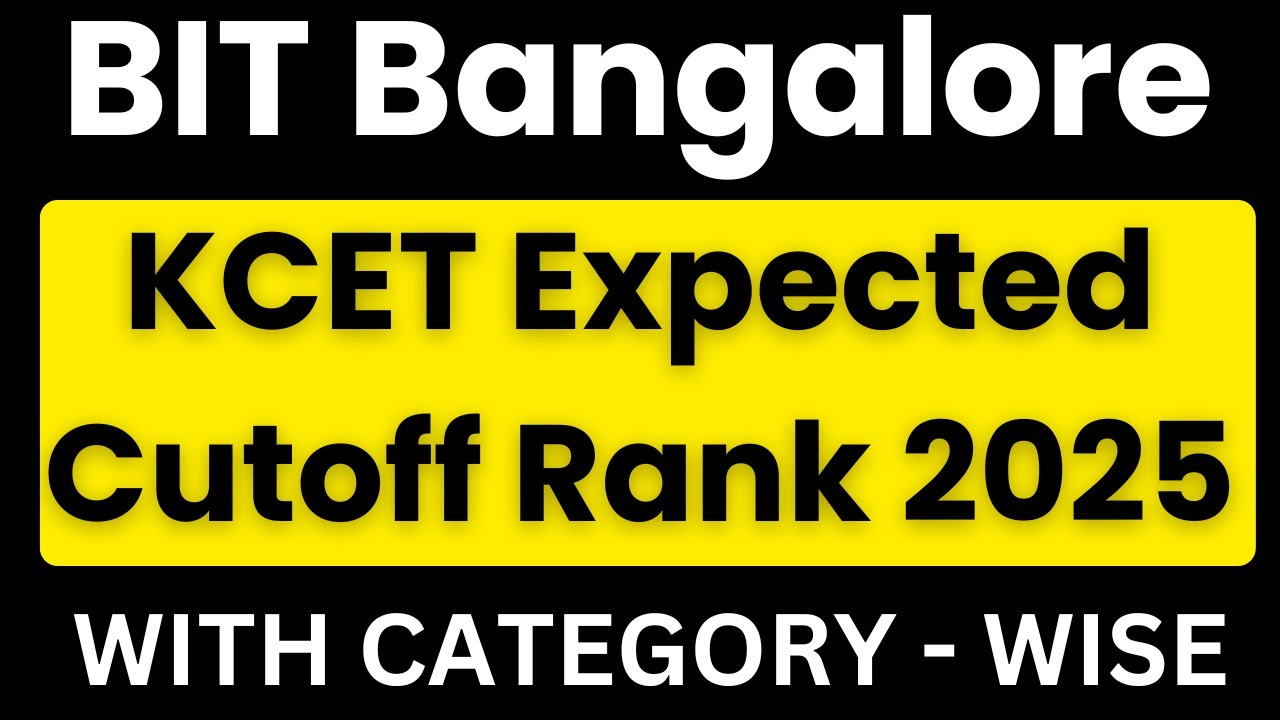 BIT Bangalore KCET Expected Cutoff Rank 2025 #kcet2025 # ...