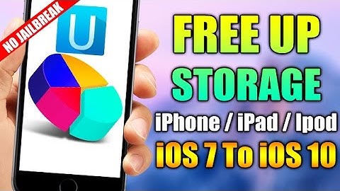 Free Up Space On Your iPhone/iPad/iPod Touch - iOS 10 - No Jailbreak