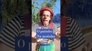 O patinho na motinha #comedia #explore #humor #shorts #palhacos
