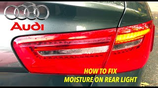 AUDI A6 Rear Light Moisture Issue