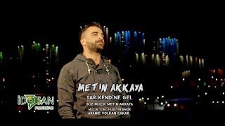 Metin Akkaya - Yar Kendine Gel Resimi