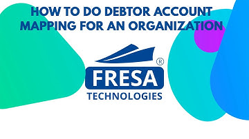 How to do Debtor Account mapping for an organization in Fresa Application