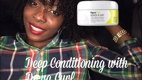 Tutorial on Deva Curl: Heaven In Hair- Intense Moisture Treatment  Deep Conditioner