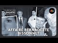 Intgrale laffaire bernadette bissonnet  au bout de lenqute