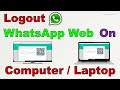 How to Log Out Whatsapp Web On Computer/Laptop