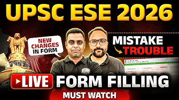 UPSC ESE 2026 LIVE Form Filling | New Changes & Mistakes to Avoid 🚨