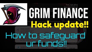 Latest update on Grim Finance hack and how to keep ur funds safe!