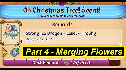 Oh Christmas Tree Event 2020 Part 4 - Merging Life Flowers Merge Dragons Gameplay