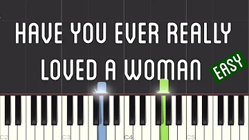 Bryan Adams - Have You Ever Really Loved A Woman Piano Tutorial | Easy