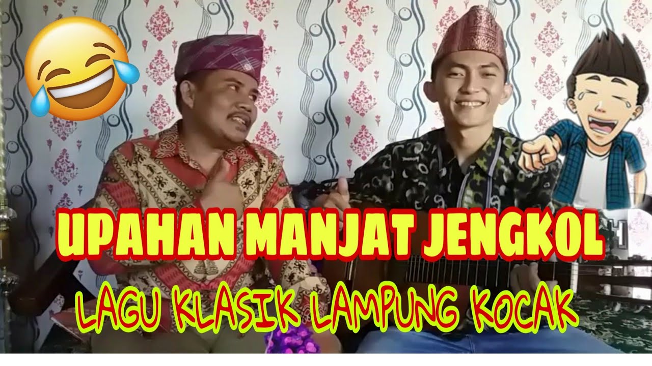 UPAHAN NAKAT JEGHING, Klasik Lampung Lucu, Hasan Basri