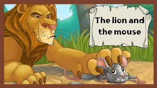 قصص انجليزية مترجمة للعربية | قصص بالصوت و الصورة | The lion and the mouse | English stories