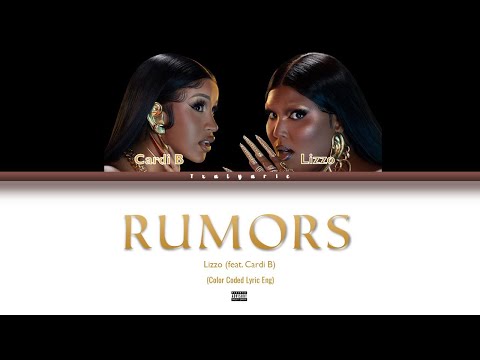 Lizzo - Rumors (feat. Cardi B) [EXPLICIT] (Color Coded Lyric)