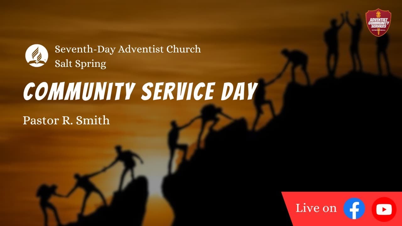 Community Service Day ||Sabbath Service|| OWE || Salt Spring SDA ...