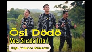 Download Lagu S'NADA TRIO || Cover Lagu ÖSI DÖDÖ cipt. VANTOS WARUWU yg dipopulerkan oleh F2R MP3