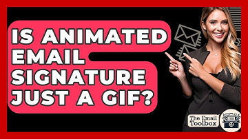 Is Animated Email Signature Just A GIF? - TheEmailToolbox.com