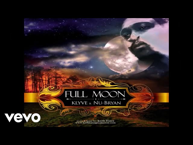 KLYVE - FULL MOON (REGGAE) ft. NU BRYAN class=