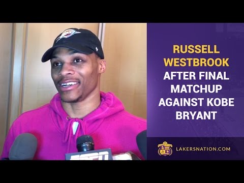 Russell Westbrook After Final Matchup Against Kobe Bryant