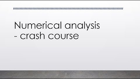 Numerical analysis    - crash course
