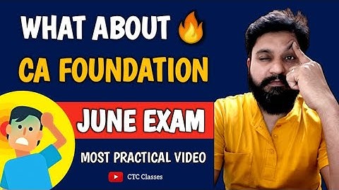 WHAT ABOUT l CA Foundation June 2021 EXAM DATE l MUST WATCH