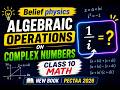 Algebraic operations on complex numbers | class 10 math | New Book | PECTAA 2026