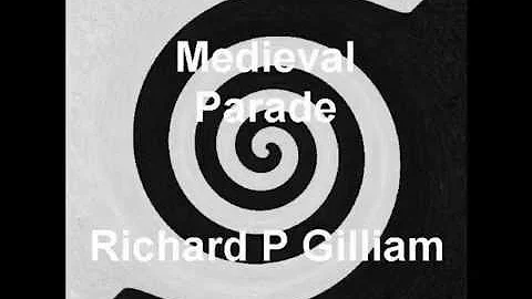 Relaxing Music: Medieval Parade - Richard P Gilliam