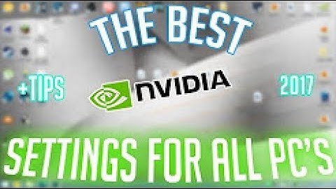 Best Nvidia Control Panel Settings (Boost and Increase FPS)