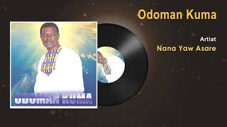 Nana Yaw Asare - Odoman Kuma Gospel Song - Ghana Gospel Songs 2017