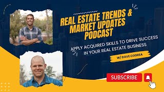 Apply Acquired Skills to Drive Success in Your Real Estate Business with Dave Codrea