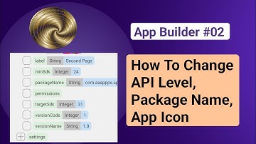 App Builder #Tutorial02 How To  Change API Level|Package Name| By Using Android Phone|AndroidBulb