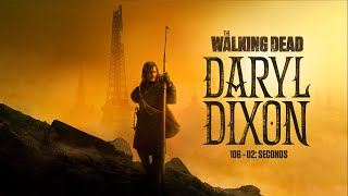 106 - U2: Seconds (The Walking Dead: Daryl Dixon) Resimi